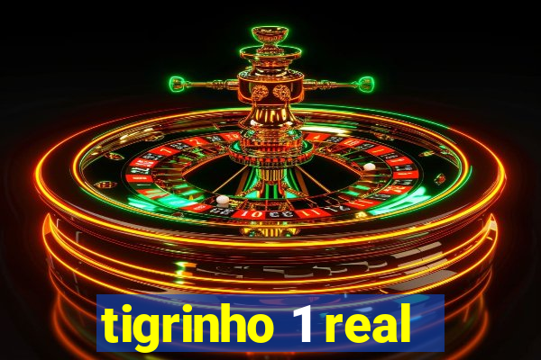 tigrinho 1 real